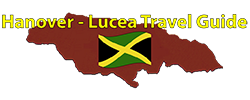 Hanover - Lucea Travel Guide.com by Barry J. Hough Sr.