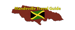 Mandeville Jamaica Travel Guide Page by the Jamaican Business & Tourism Directory